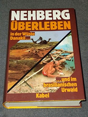Überleben in der Wüste Danakil und im brasilianischen Urwald
