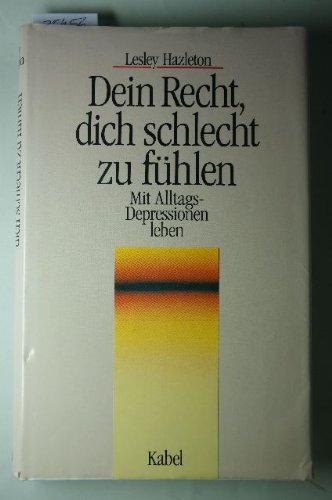 Dein Recht, dich schlecht zu fühlen