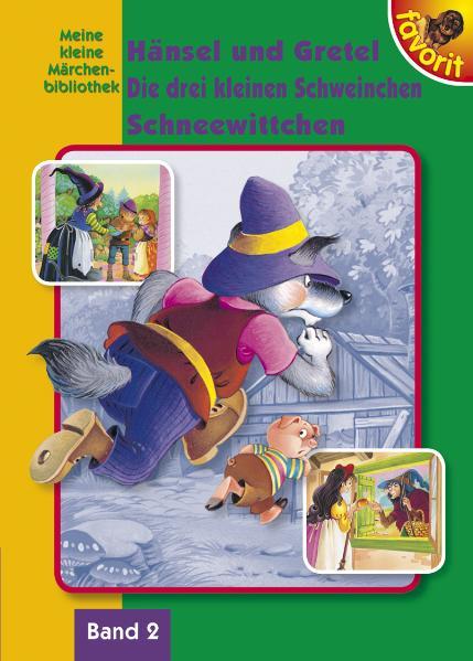 Hänsel und Gretel /Die drei kleinen Schweinchen /Schneewittchen