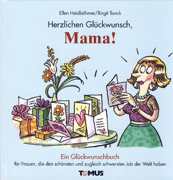 Herzlichen Glückwunsch, Mama!