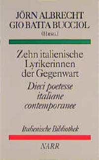 Zehn italienische Lyrikerinnen der Gegenwart /Dieci poetesse italiane contemporanee