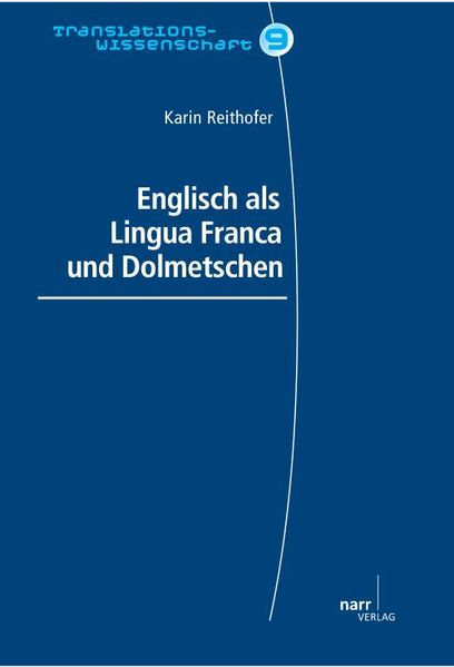 Englisch als Lingua Franca und Dolmetschen