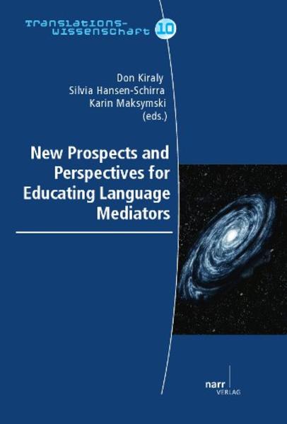 New Prospects and Perspectives for Educating Language Mediators