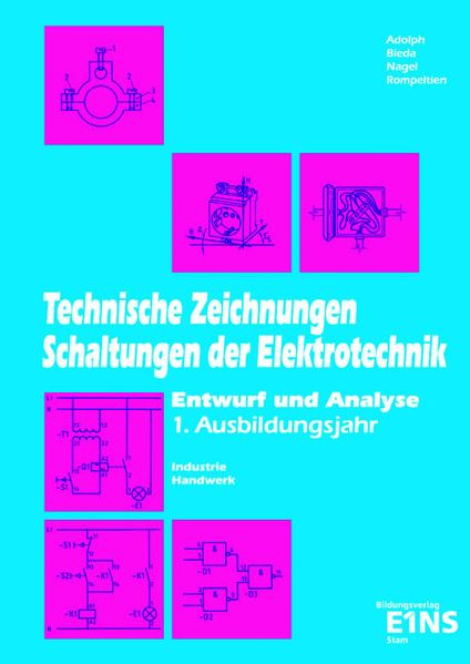 Technische Zeichnungen. Schaltungen der Elektrotechnik, 1. Ausbildungsjahr