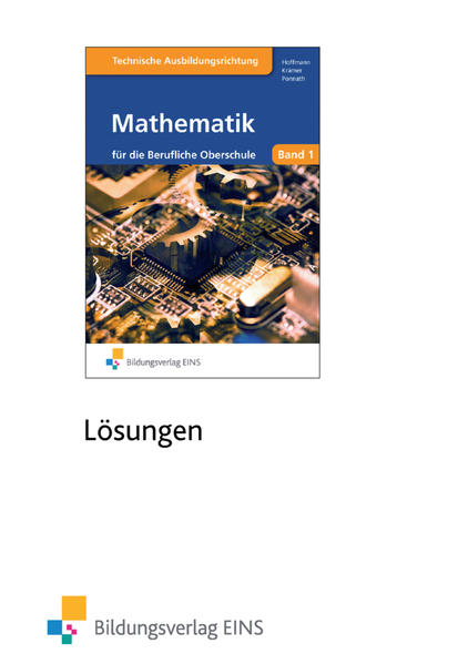 Mathematik / Mathematik für die Berufliche Oberstufe technische Ausbildungsrichtung