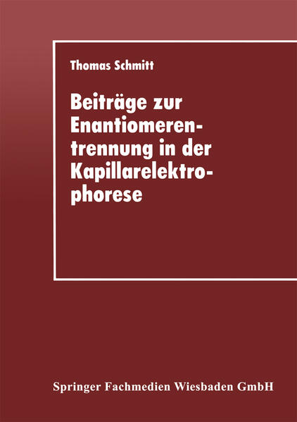 Beiträge zur Enantiomerentrennung in der Kapillarelektrophorese