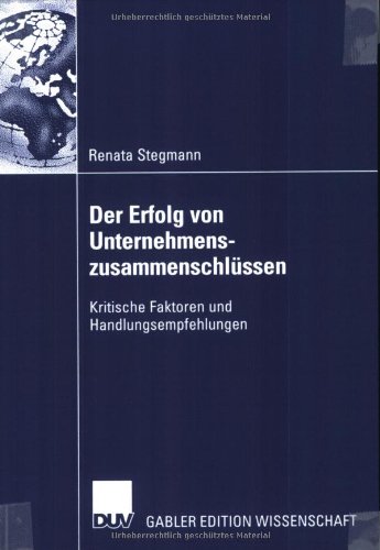 Der Erfolg von Unternehmenszusammenschlüssen