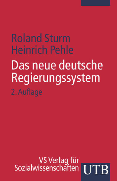 Das neue deutsche Regierungssystem