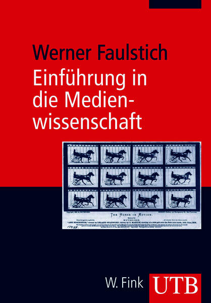 Einführung in die Medienwissenschaft