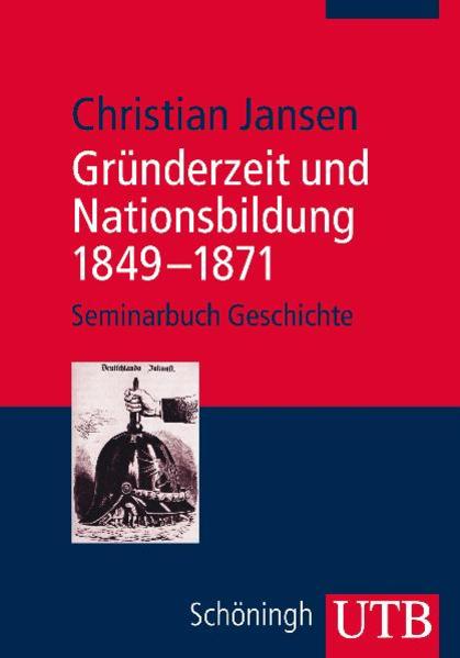 Gründerzeit und Nationsbildung 1849 - 1871