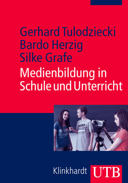 Medienbildung in Schule und Unterricht