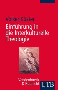 Einführung in die Interkulturelle Theologie