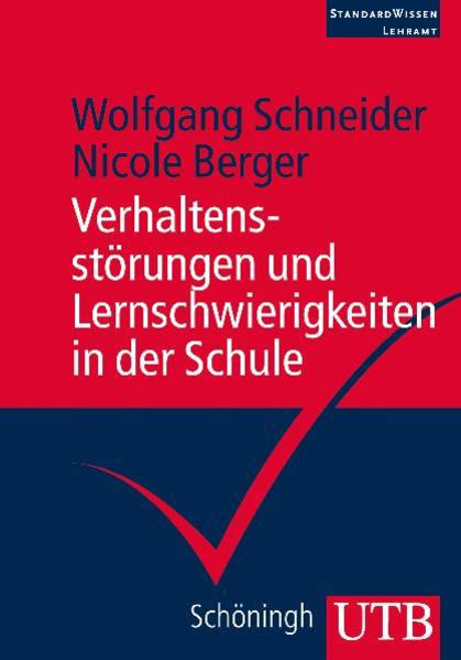 Verhaltensstörungen und Lernschwierigkeiten in der Schule