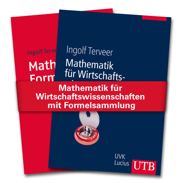 Mathematik für Wirtschaftswissenschaften mit Formelsammlung