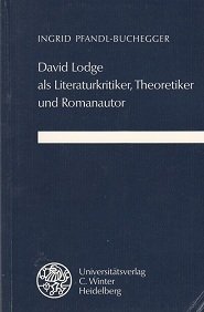 David Lodge als Literaturkritiker, Theoretiker und Romanautor