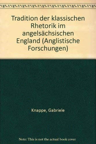 Traditionen der klassischen Rhetorik im angelsächsischen England