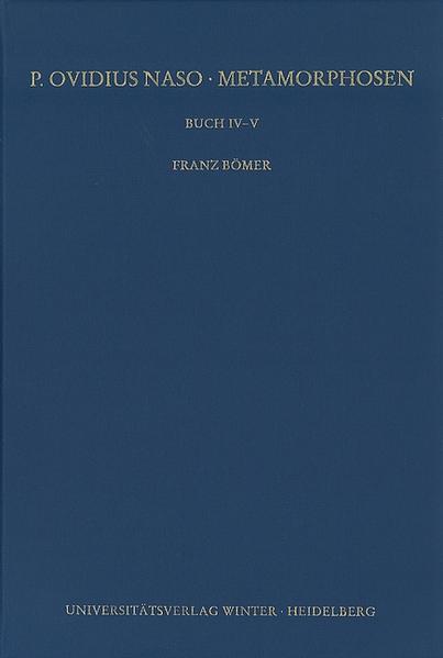 P. Ovidius Naso: Metamorphosen. Kommentar / Buch IV-V, 2. Aufl.
