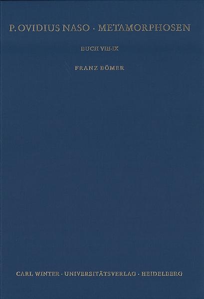 P. Ovidius Naso: Metamorphosen. Kommentar / Buch VIII-IX