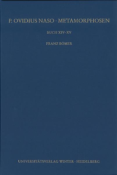 P. Ovidius Naso: Metamorphosen. Kommentar / Buch XIV-XV, 2. Aufl.