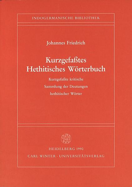 Kurzgefasstes Hethitisches Wörterbuch