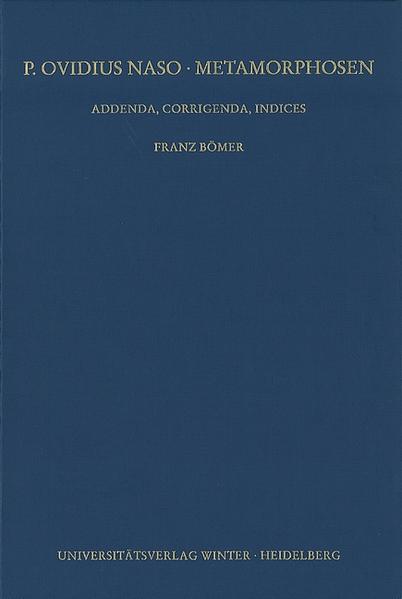 P. Ovidius Naso: Metamorphosen. Kommentar / Addenda, Corrigenda, Indices, Teil 1: Addenda und Corrigenda