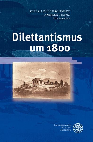 Dilettantismus um 1800