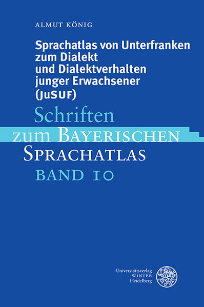 Sprachatlas von Unterfranken zum Dialekt und Dialektverhalten junger Erwachsener (JuSUF)