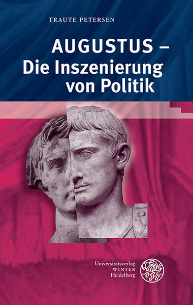 Augustus – Die Inszenierung von Politik
