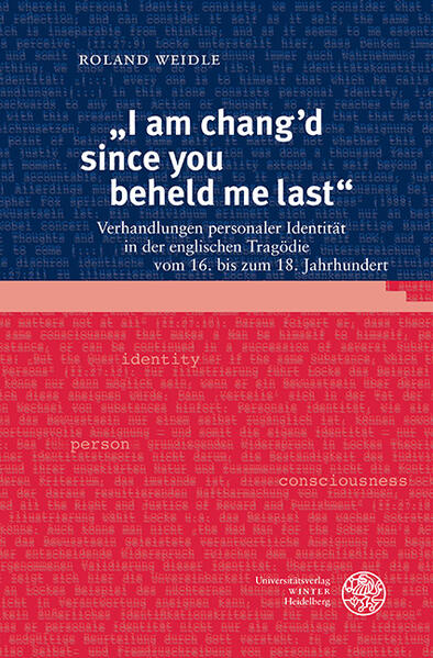 „I am changʼd since you beheld me last“