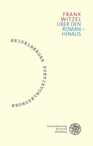 Über den Roman – hinaus