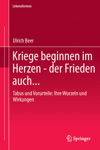 Kriege beginnen im Herzen - der Frieden auch...