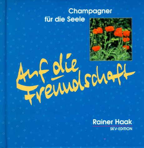 Auf die Freundschaft!