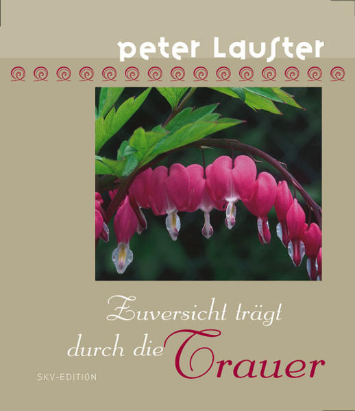 Zuversicht trägt durch die Trauer