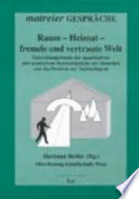 Raum - Heimat - fremde und vertraute Welt