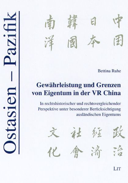 Gewährleistung und Grenzen von Eigentum in der VR China