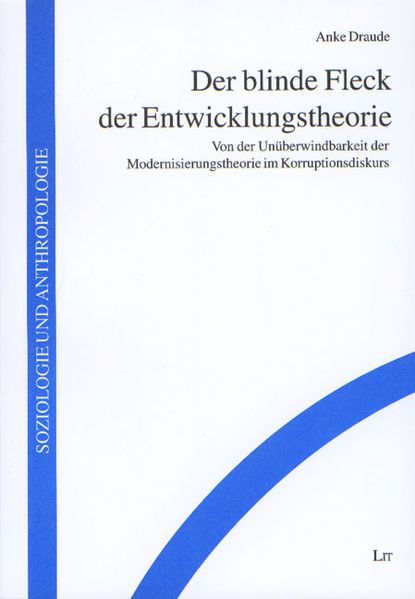 Der blinde Fleck der Entwicklungstheorie