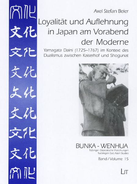 Loyalität und Auflehnung in Japan am Vorabend der Moderne