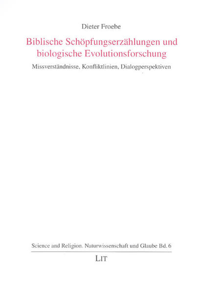 Biblische Schöpfungserzählungen und biologische Evolutionsforschung