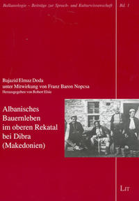 Albanisches Bauernleben im oberen Rekatal bei Dibra (Makedonien)