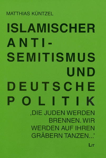 Islamischer Antisemitismus und deutsche Politik