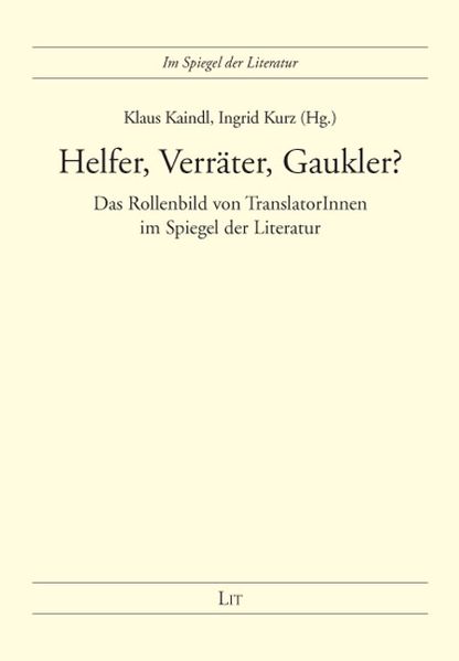 Helfer, Verräter, Gaukler?