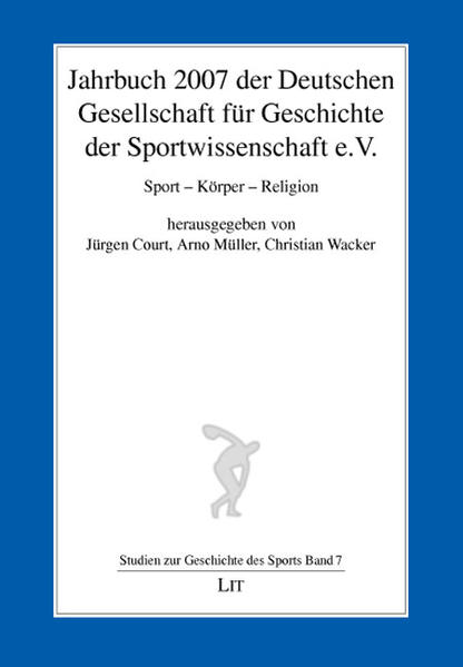 Jahrbuch 2007 der Deutschen Gesellschaft für Geschichte der Sportwissenschaft e.V.