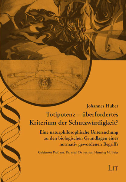 Totipotenz - überfordertes Kriterium der Schutzwürdigkeit?