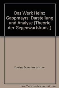 Das Werk Heinz Gappmayrs