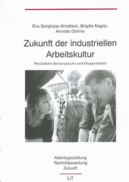 Zukunft der industriellen Arbeitskultur