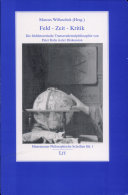 Feld - Zeit - Kritik
