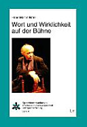 Wort und Wirklichkeit auf der Bühne