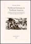 Northwest Germany in Northeast America