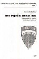 From Duppel to Truman Plaza