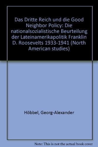 Das "Dritte Reich" und die Good-Neighbor Policy